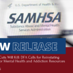 SAMHSA Cuts Will Kill: Doctors for America Calls for Reinstating Funding for Mental Health and Addiction Resources